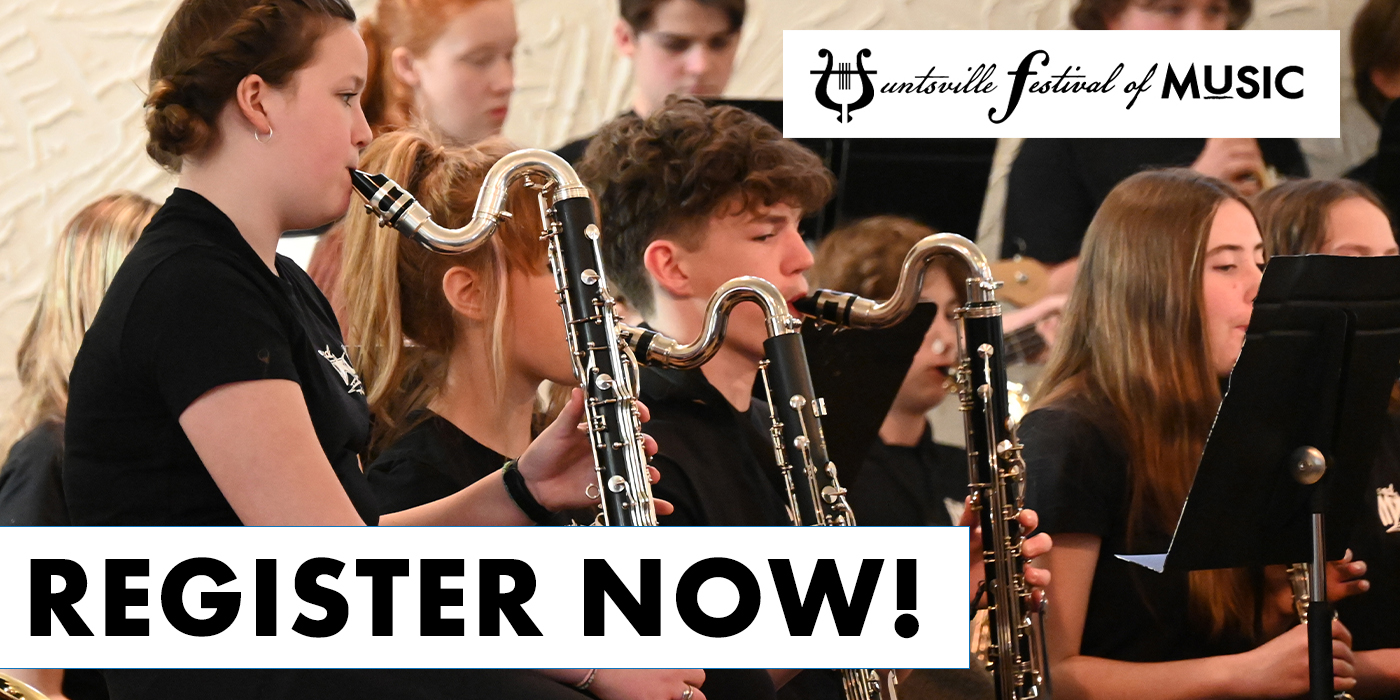 ANNOUNCING: REGISTRATION OPEN FOR THE HUNTSVILLE FESTIVAL OF MUSIC